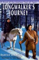 Longwalker's Journey: A Novel of The Chocktaw Trail of Tears 0803723806 Book Cover