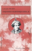 Esquisses martiniquaises: Tome II 2747557928 Book Cover