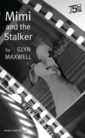 Mimi and the Stalker (Oberon Modern Plays) 184002884X Book Cover