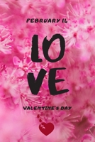 February 14 love valentine's day: A beautiful gift for a beautiful day, valentine 14 February, journal notebook best gif 1661144233 Book Cover