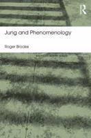 Jung and Phenomenology 1138787280 Book Cover