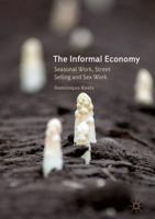 The Informal Economy: Seasonal Work, Street Selling and Sex Work 3319431226 Book Cover