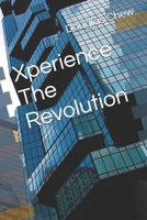 Xperience The Revolution (The Philosophical Bachelor) B0FN7F7T4N Book Cover
