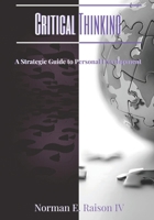 Critical Thinking: A Strategic Guide to Personal Development 1081502762 Book Cover