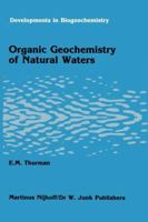 Organic Geochemistry of Natural Waters (Developments in Biogeochemistry) 9024731437 Book Cover