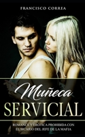Muñeca Servicial: Romance y Erótica Prohibida con el Sicario del Jefe de la Mafia B0F78L457Y Book Cover