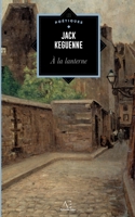 À la lanterne (French Edition) 2390750184 Book Cover