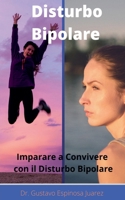 Disturbo Bipolare Imparare a convivere con il disturbo bipolare 1393530818 Book Cover