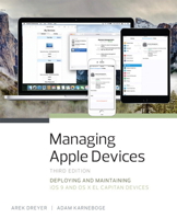 Managing Apple Devices: Deploying and Maintaining IOS 9 and OS X El Capitan Devices 0134301854 Book Cover