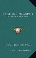 Kristian Den Anden: Historisk Roman (1898) 1160127719 Book Cover