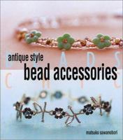 Antique Style Bead Accessories 4889960899 Book Cover