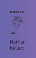 Tarried Way: Short Story Part 1 B0CHL1KL22 Book Cover