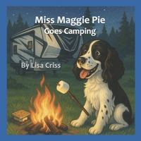 Miss Maggie Pie Goes Camping B0F6V4LFFB Book Cover