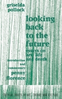 Looking Back to the Future: 1990-1970 (Critical Voices in Art, Theory & Culture) 9057011328 Book Cover