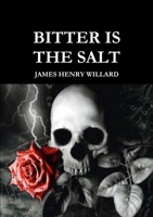 Bitter Is The Salt 110563812X Book Cover