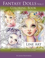 Fantasy Dolls Vol.1 Coloring Book Line Art: 25 Portraits of Big Eye Cuties 0244161542 Book Cover