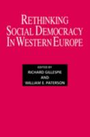 Rethinking Social Democracy in Western Europe (Journal of West European Politics) 0714640980 Book Cover