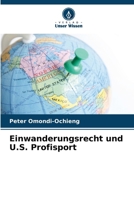 Einwanderungsrecht und U.S. Profisport 6207366441 Book Cover