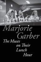 The Muses on Their Lunch Hour 0823273733 Book Cover
