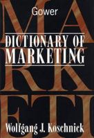 Dictionary of Marketing 0566076128 Book Cover