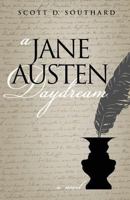 A Jane Austen Daydream 0983671923 Book Cover