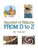 Secrets of Nature from D to Z 1470536498 Book Cover