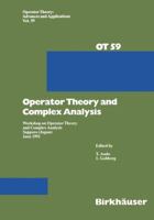 Operator Theory and Complex Analysis: Workshop on Operator Theory and Complex Analysis Sapporo (Japan) June 1991 3034896999 Book Cover