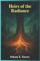 Heirs of the Radiance B0FPBGS9HV Book Cover