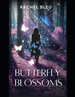 Butterfly Blossoms by Rachel Bleu B0DJ2BDH99 Book Cover