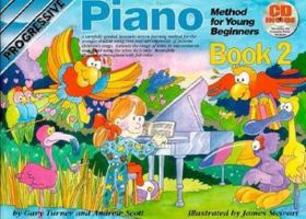 Progressive Piano Method for Young Beginners Book 2 (Progressive Young Beginners) 0947183272 Book Cover