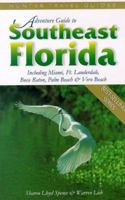 Adventure Guides to Southeast Florida (Adventure Guide to Southeast Florida) 1556508115 Book Cover