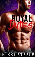 Royal Duties: A Steamy Royal Romance 1541083628 Book Cover