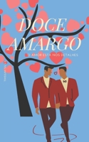 Doce Amargo: O amor está nos detalhes B093RWX83V Book Cover