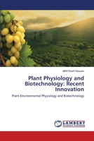Plant Physiology and Biotechnology: Recent Innovation 3659118397 Book Cover