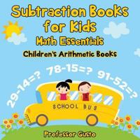 Subtraction Books for Kids Math Essentials Children's Arithmetic Books 1683219589 Book Cover