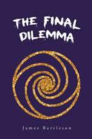 The Final Dilemma 1643504509 Book Cover