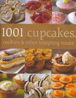 1001 Cupcakes, Cookies & Tempting Treats 1407564153 Book Cover