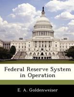Federal Reserve System in Operation 128845273X Book Cover
