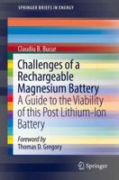 Challenges of a Rechargeable Magnesium Battery: A Guide to the Viability of This Post Lithium-Ion Battery 3319650661 Book Cover
