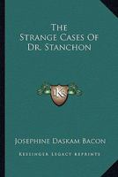 The Strange Cases of Dr. Stanchon 1523856815 Book Cover