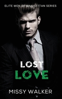 Lost Love: Elite Men of Manhattan Series Book 3 1923036033 Book Cover