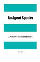An Agent Speaks 0981467210 Book Cover