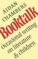 Booktalk: Occasional Writing on Literature and Children 0060212497 Book Cover