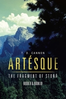 Art?sque : The Fragment of Ston? Book Ii and Book Iii 1796050822 Book Cover