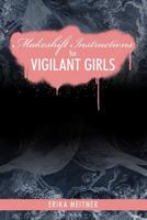 Makeshift Instructions for Vigilant Girls 1934695238 Book Cover