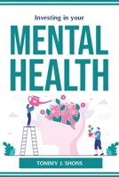 Investing in your mental health 1804774502 Book Cover