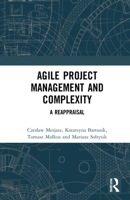 Agile Project Management and Complexity 1032006528 Book Cover