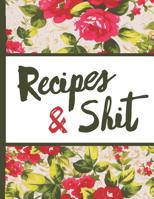 Best Mom Ever: Recipes and Shit Vintage English Red Rose Pretty Waterpaint Blossom Composition Notebook College Students Wide Ruled Line Paper 8.5x11 Inspirational Gifts for Woman 1092214232 Book Cover