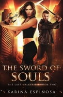 The Sword of Souls: An Urban Fantasy Novel 1099129613 Book Cover