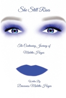 She Still Rises : The Continuing Journey of Muletta Hayes 1957294116 Book Cover